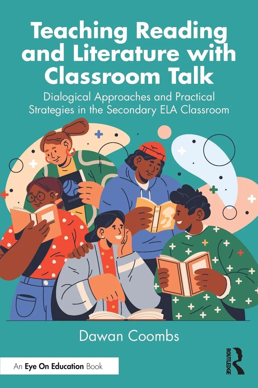Cover: 9781032736273 | Teaching Reading and Literature with Classroom Talk | Dawan Coombs
