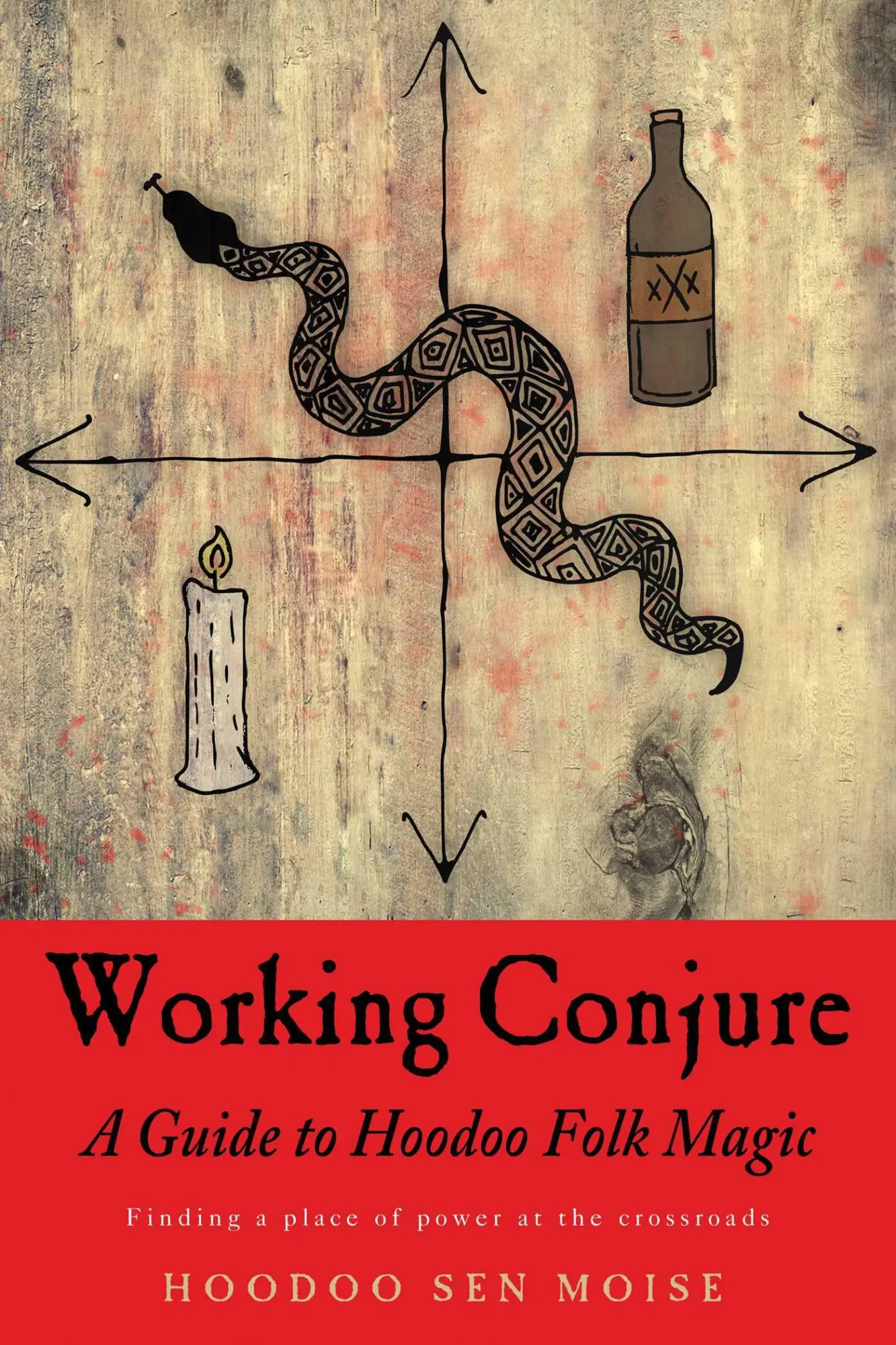 Cover: 9781578636273 | Working Conjure | A Guide to Hoodoo Folk Magic | Hoodoo Sen Moise