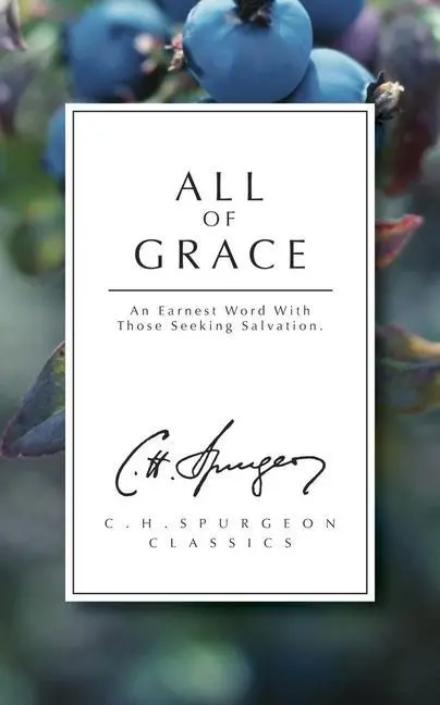 Cover: 9781871676273 | All of Grace | An earnest word with those seeking salvation | Spurgeon