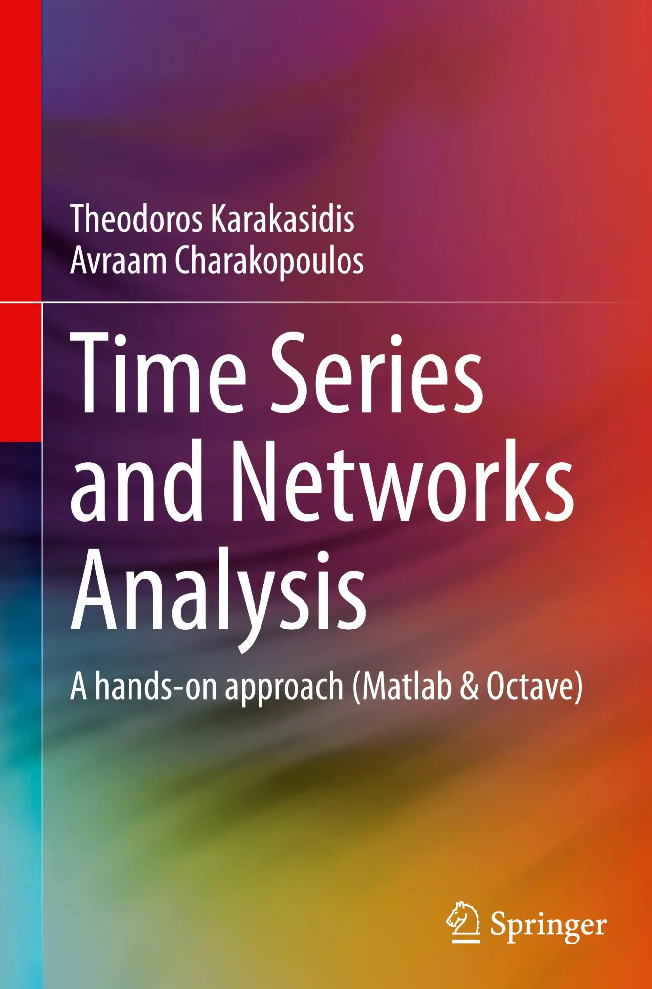 Cover: 9783031926273 | Time Series and Networks Analysis | Avraam Charakopoulos (u. a.) | xi