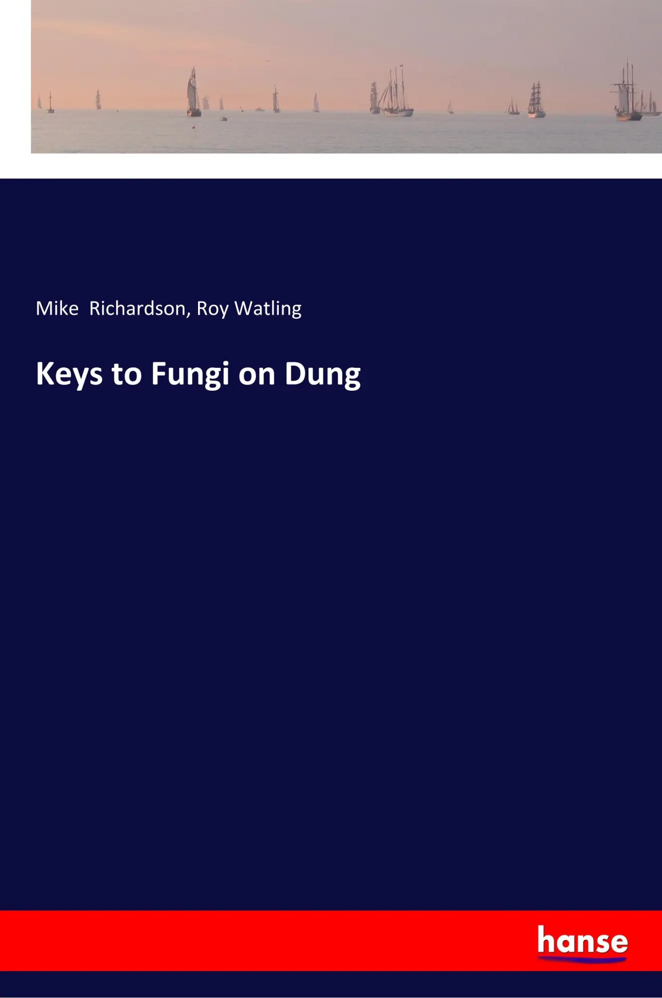 Cover: 9783337626273 | Keys to Fungi on Dung | Mike Richardson (u. a.) | Taschenbuch | 128 S.