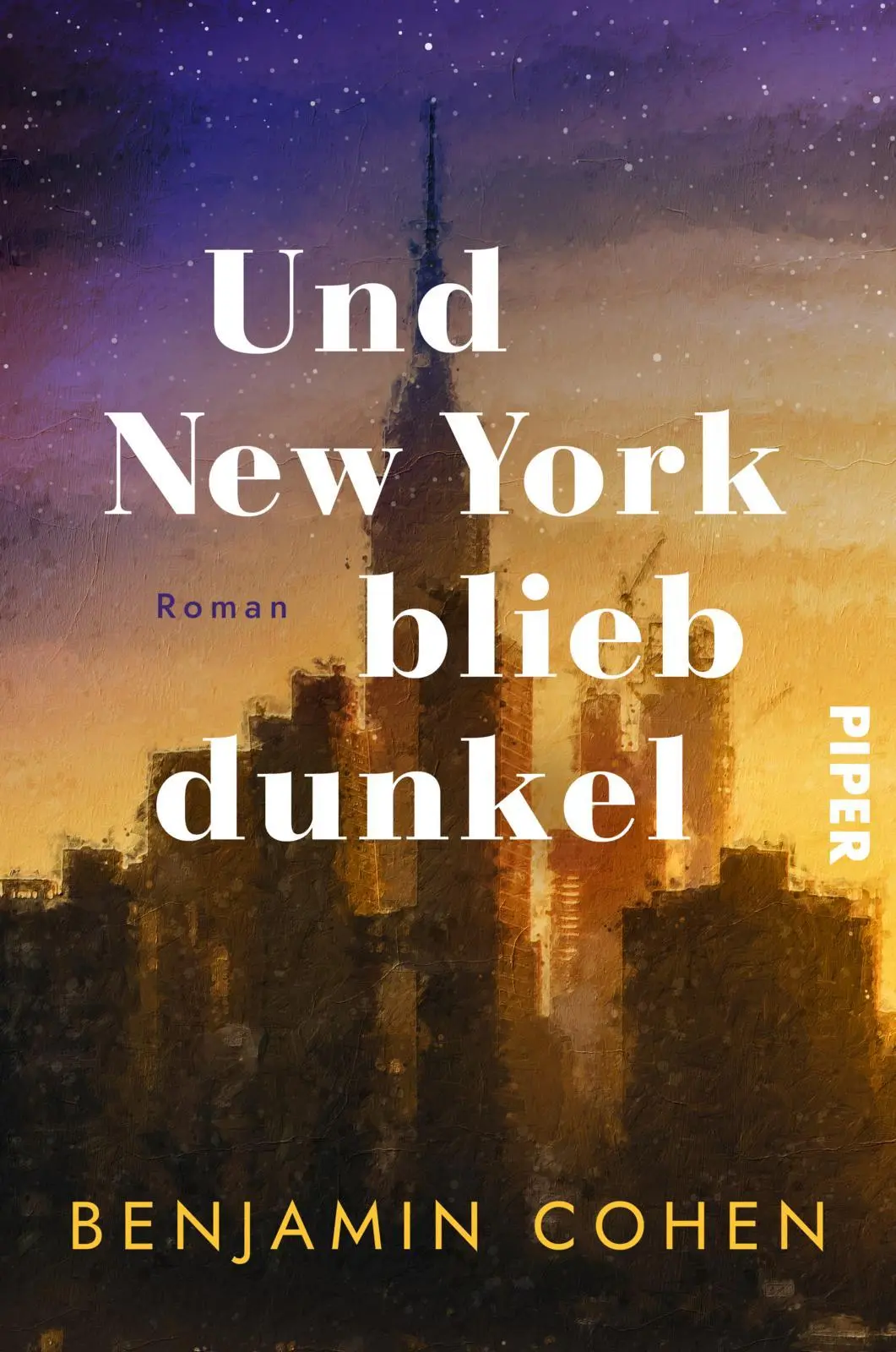 Cover: 9783492066273 | Und New York blieb dunkel | Benjamin Cohen | Taschenbuch | 400 S.