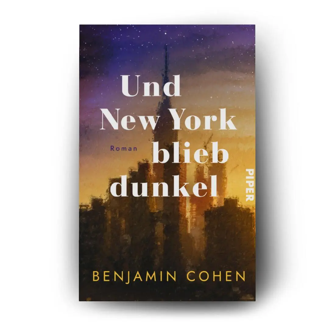 Bild: 9783492066273 | Und New York blieb dunkel | Benjamin Cohen | Taschenbuch | 400 S.