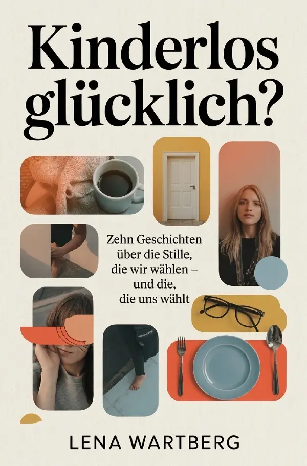 Cover: 9783565326273 | Kinderlos glücklich? | Lena Wartberg | Taschenbuch | 276 S. | Deutsch
