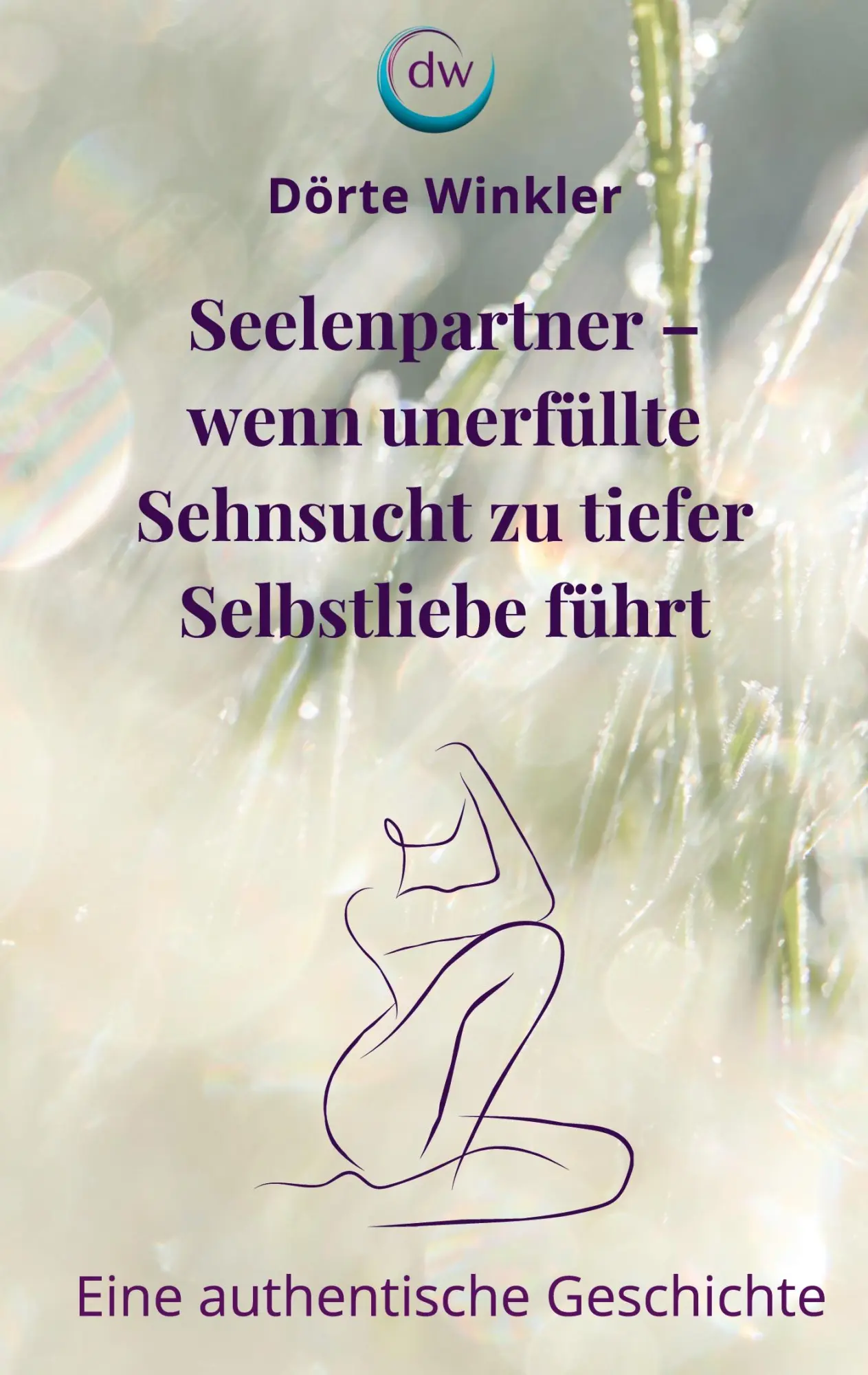 Cover: 9783695186273 | Seelenpartner - wenn unerfüllte Sehnsucht zu tiefer Selbstliebe führt