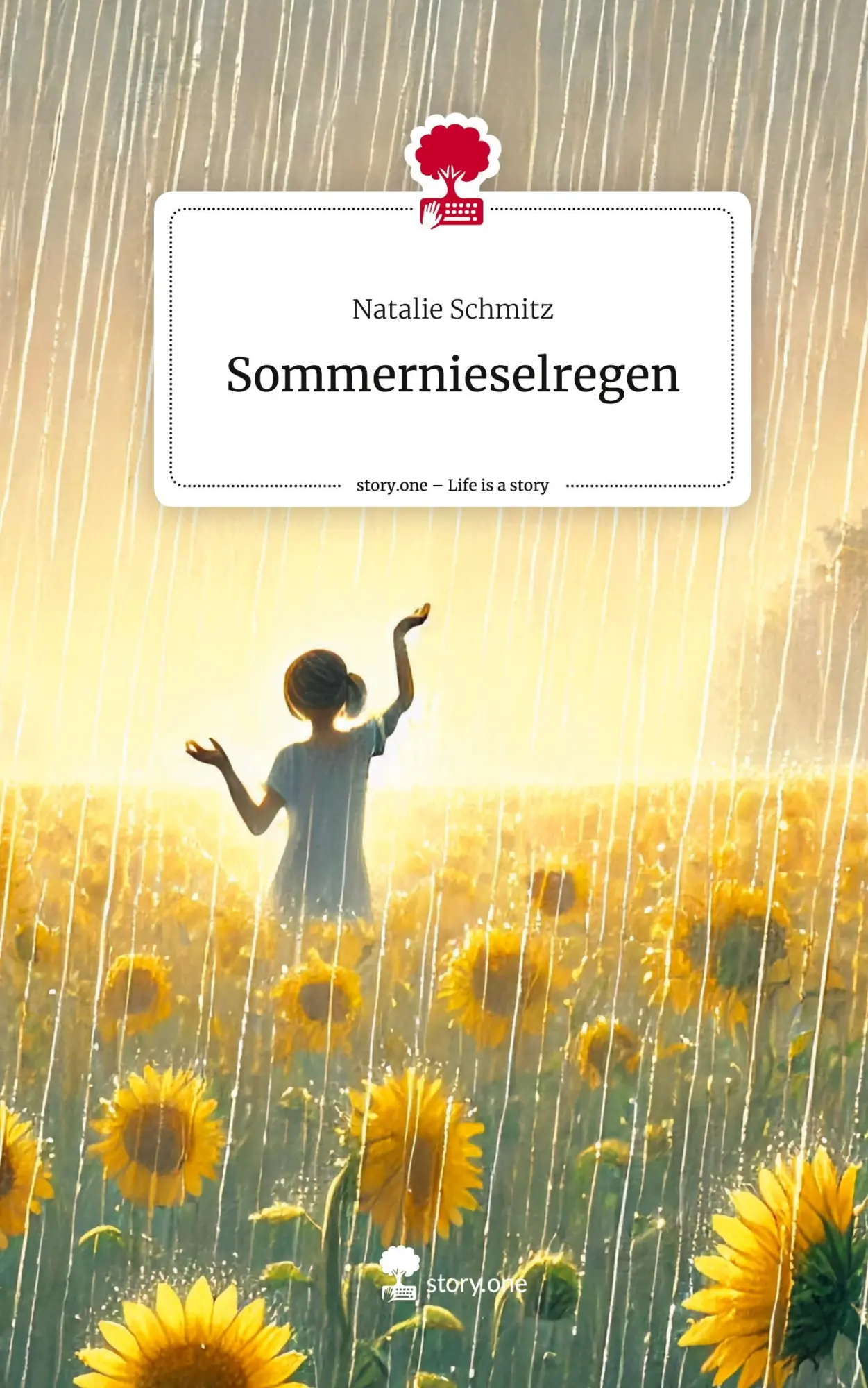 Cover: 9783711536273 | Sommernieselregen. Life is a Story - story.one | Natalie Schmitz