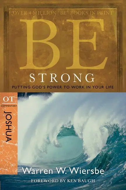 Cover: 9781434766373 | Be Strong ( Joshua ) | Putting God's Power to Work in Your Life | Buch