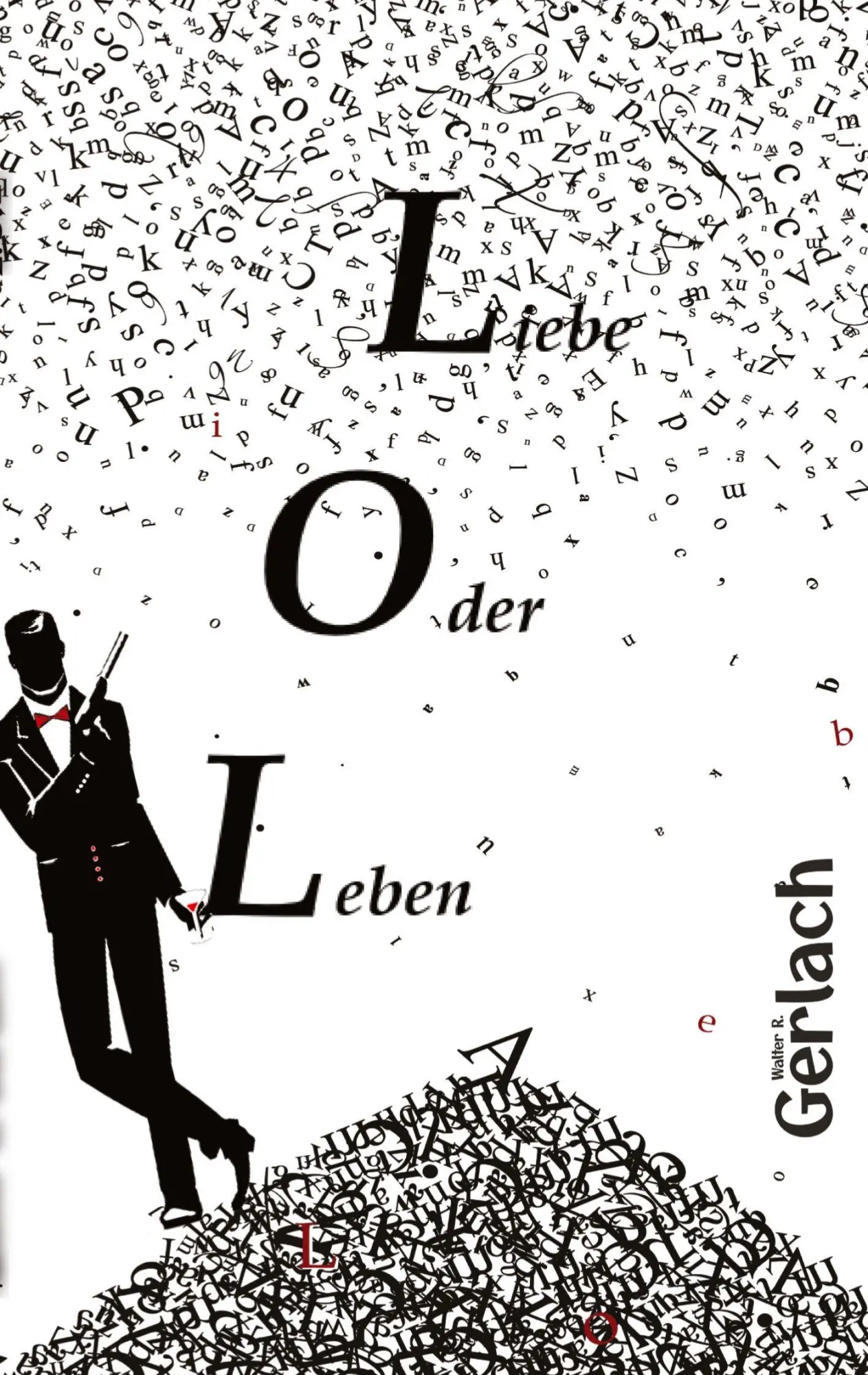 Cover: 9783347756373 | LOL | Liebe oder Leben - Gedichte | Walter R. Gerlach | Taschenbuch