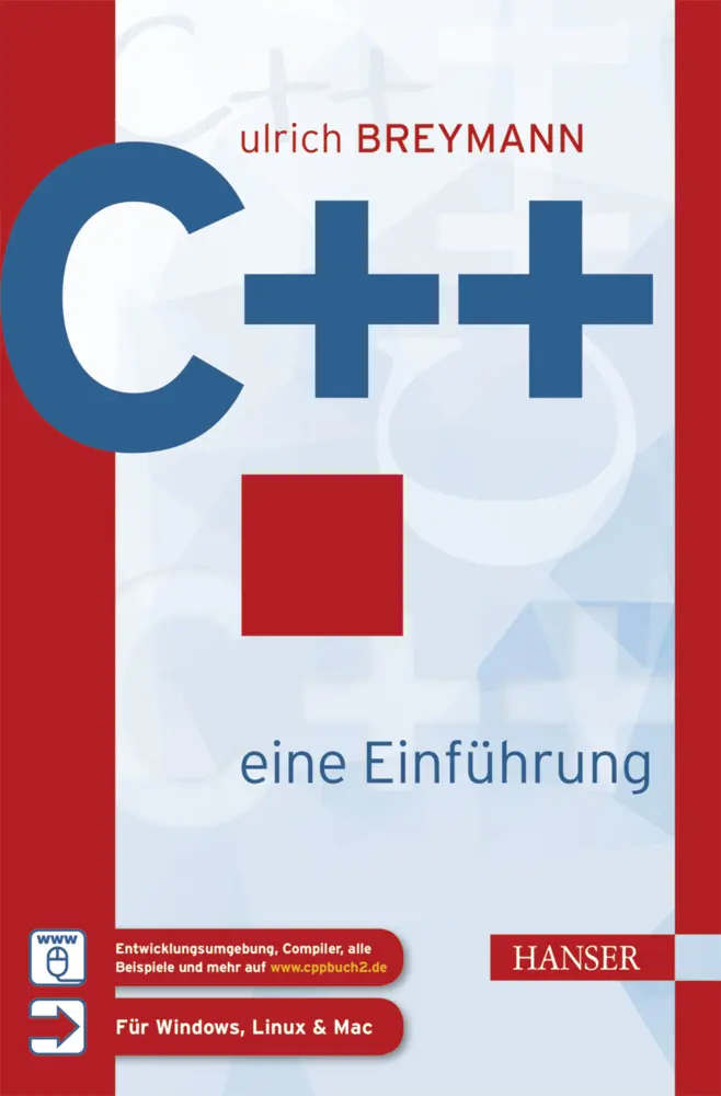 Cover: 9783446446373 | C++ - eine Einführung | Für Windows, Linux &amp; Mac | Ulrich Breymann