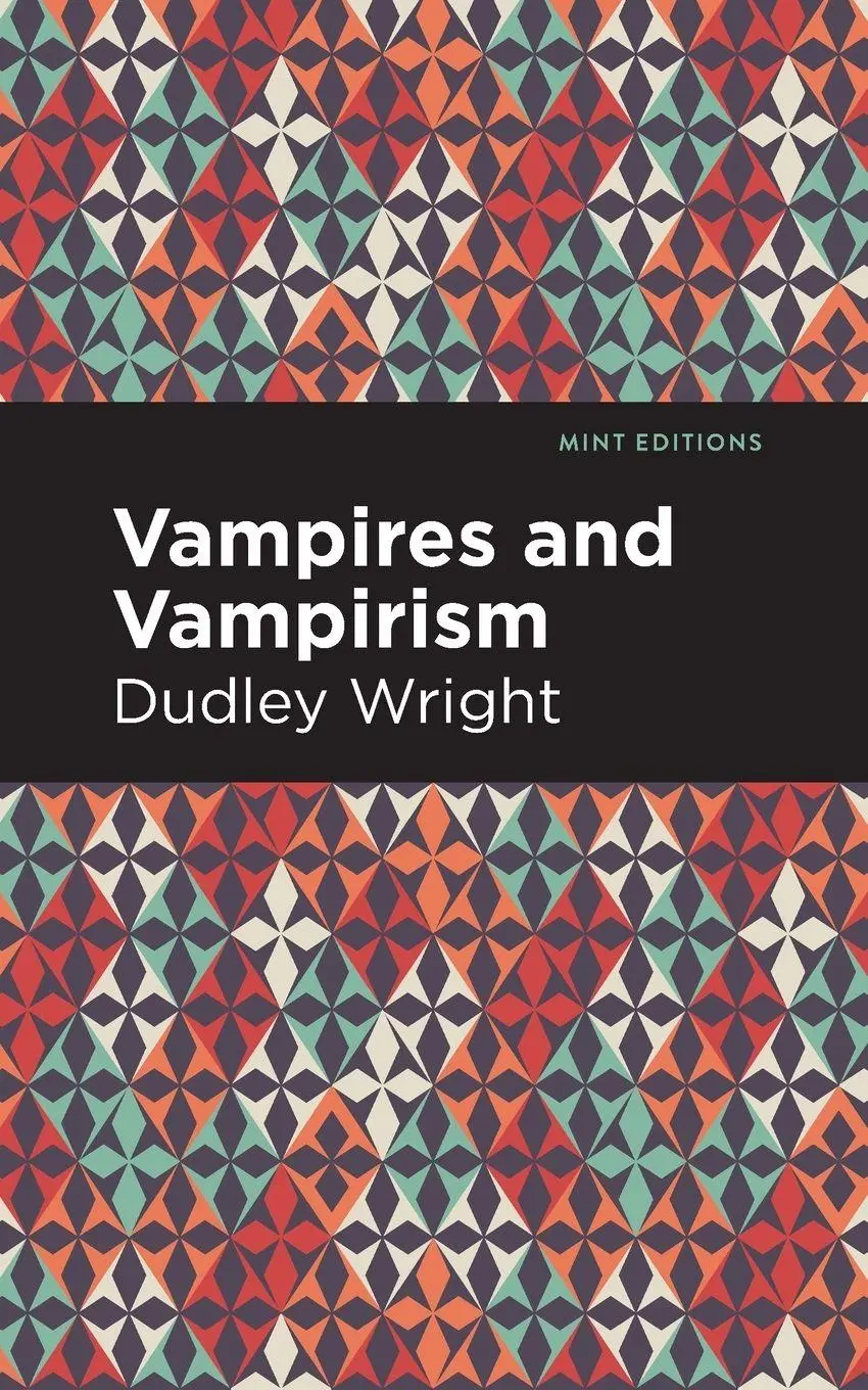 Cover: 9781513266473 | Vampires and Vampirism | Dudley Wright | Taschenbuch | Englisch | 2020