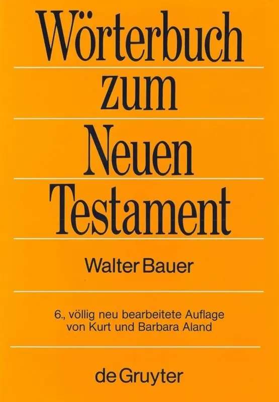 Cover: 9783110106473 | Wörterbuch zum Neuen Testament | Walter Bauer | Buch | XXIV | Deutsch