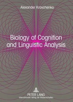 Cover: 9783631566473 | Biology of Cognition and Linguistic Analysis | Alexander Kravchenko