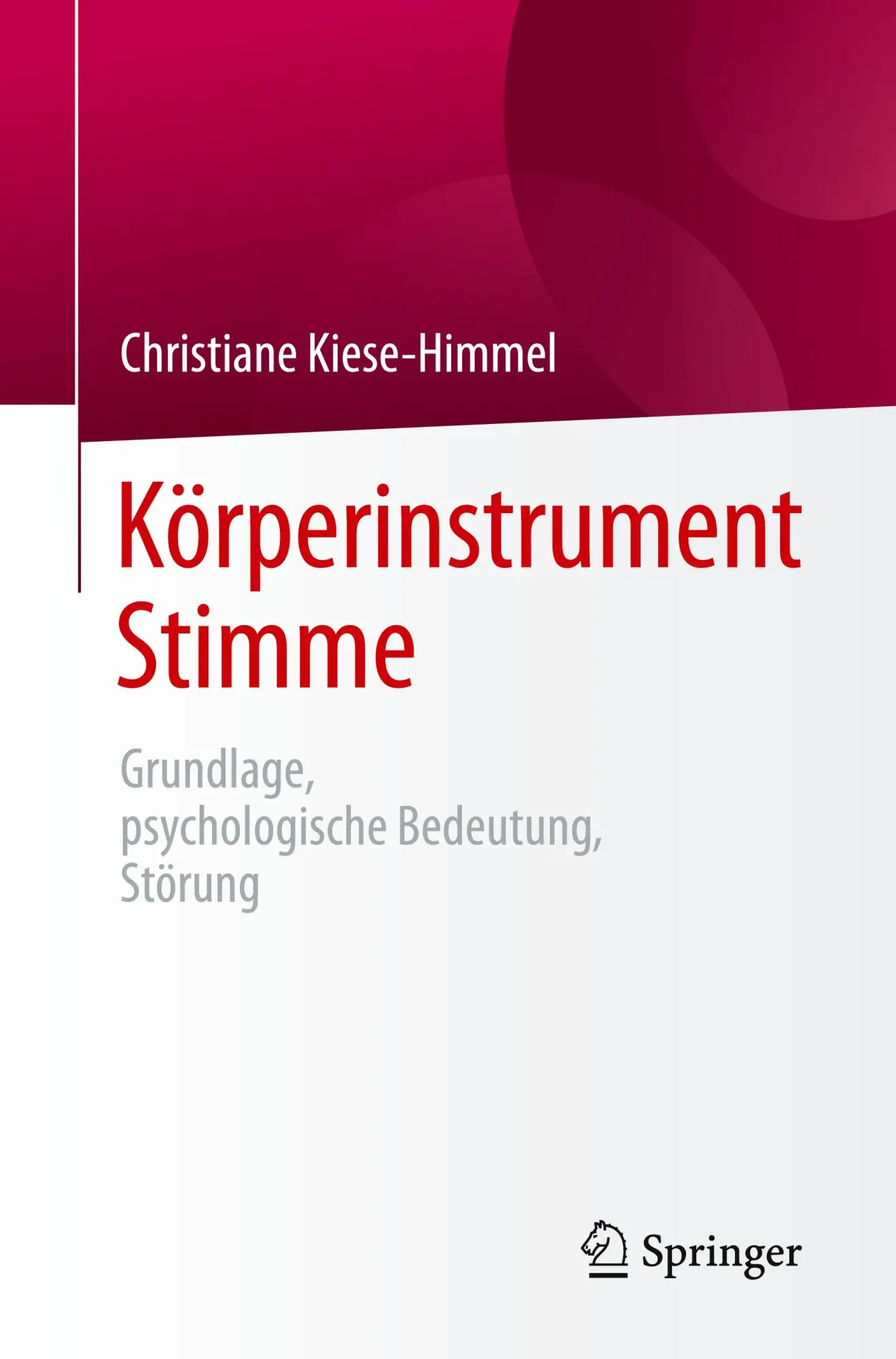Cover: 9783662496473 | Körperinstrument Stimme | Grundlage, psychologische Bedeutung, Störung