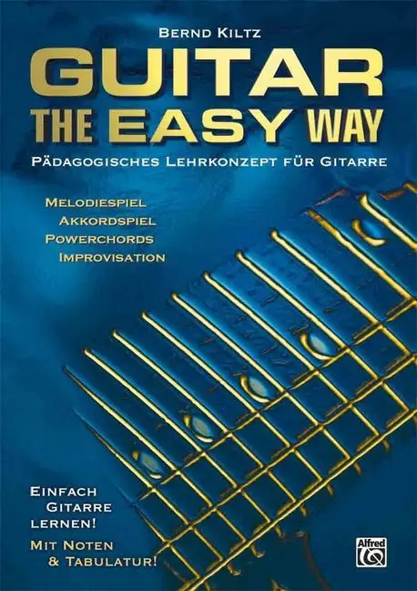 Cover: 9783933136473 | Guitar - The Easy Way | Bernd Kiltz | Buch | 144 S. | Deutsch | 2007