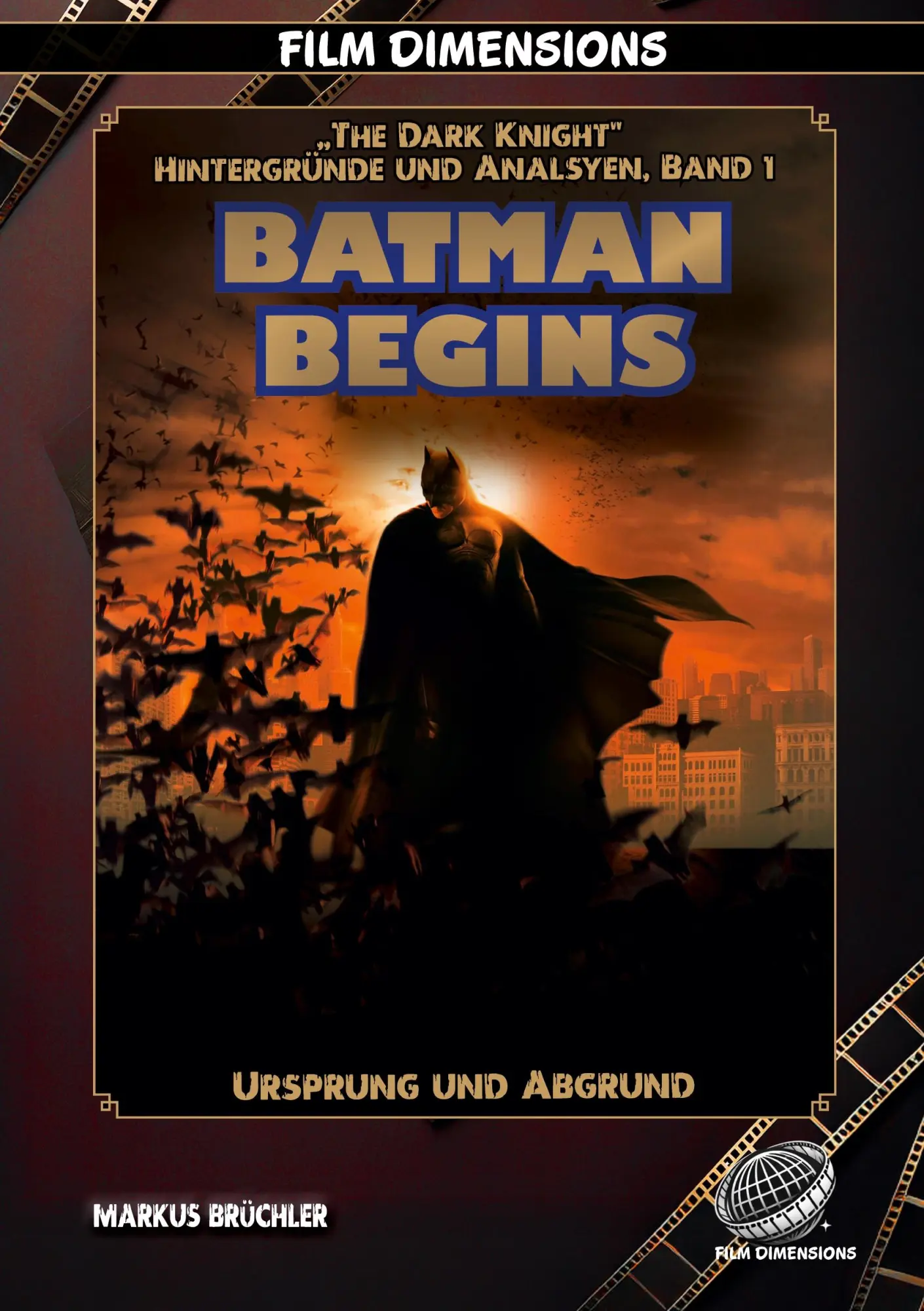 Cover: 9783985786473 | Batman Begins - Ursprung und Abgrund (Ein Film Dimensions Buch) | Buch