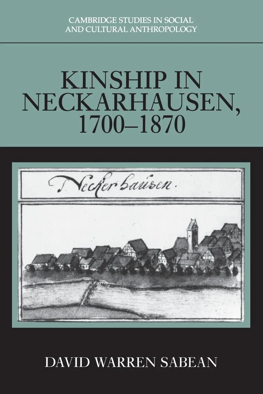 Cover: 9780521586573 | Kinship in Neckarhausen, 1700-1870 | David Warren Sabean | Taschenbuch