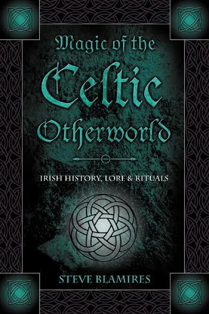 Cover: 9780738706573 | Magic of the Celtic Otherworld | Irish History, Lore &amp; Rituals | Buch