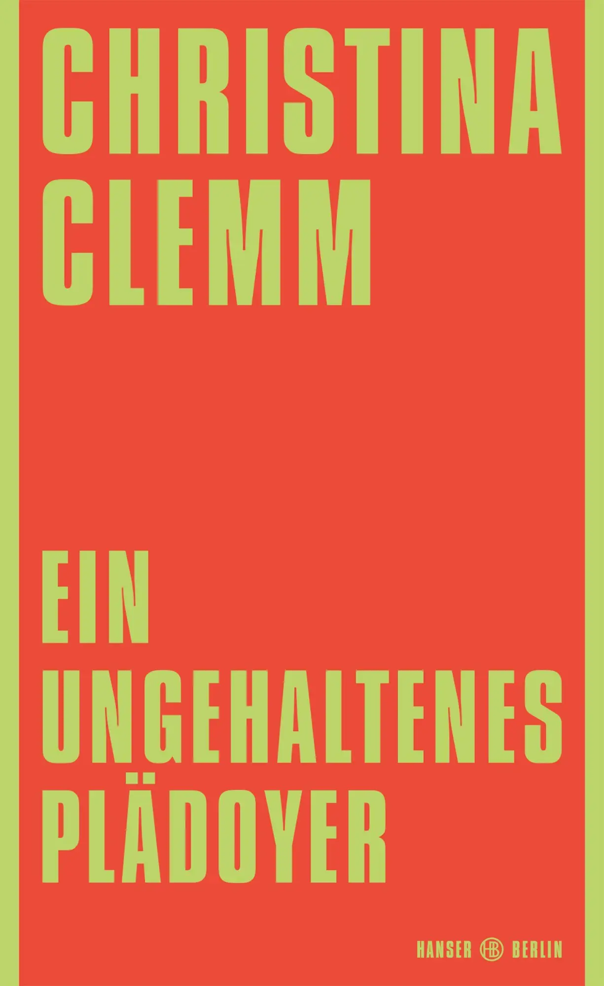 Cover: 9783446286573 | Ein ungehaltenes Plädoyer | Christina Clemm | Buch | 288 S. | Deutsch