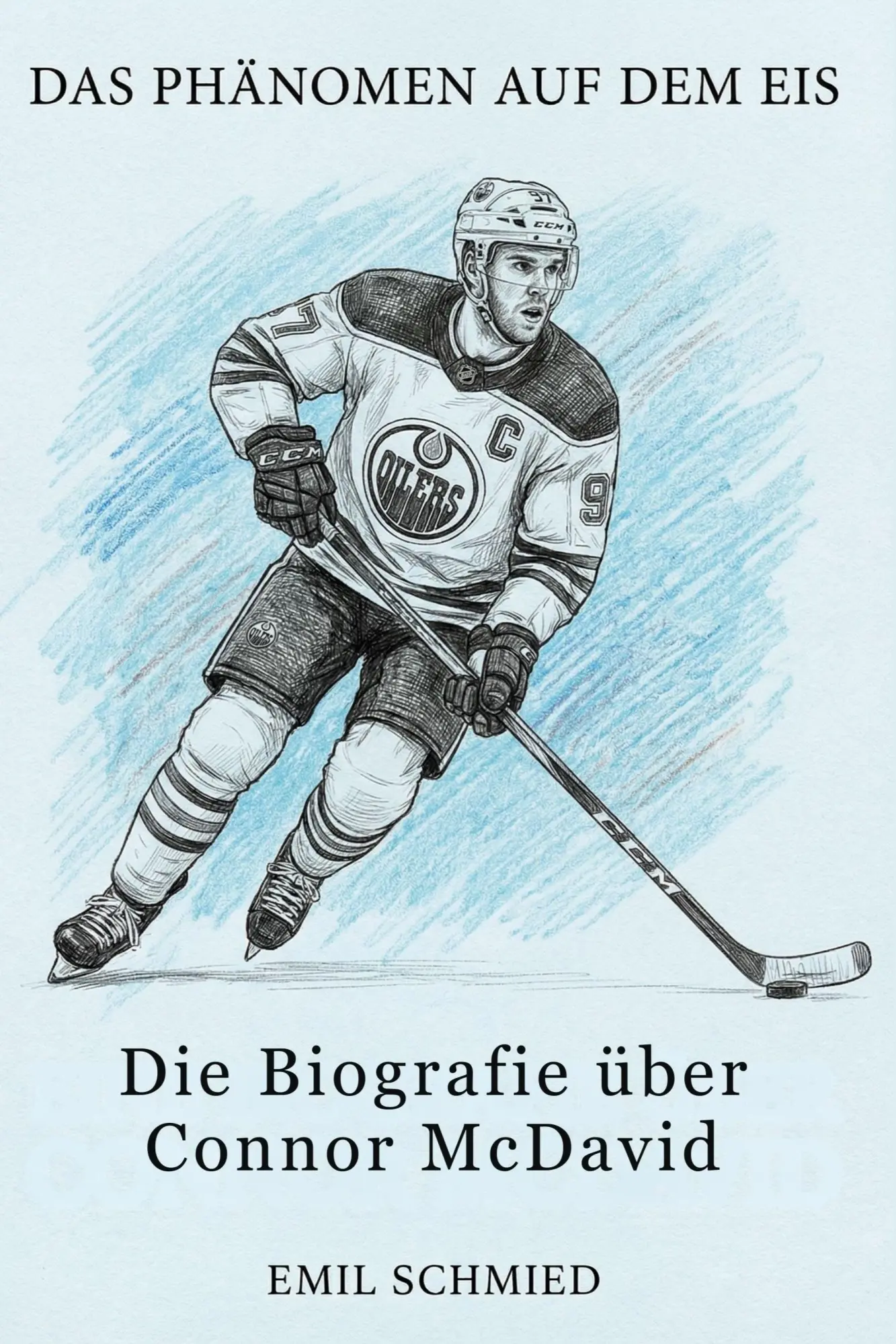 Cover: 9783695396573 | Die Biografie über Connor McDavid | Das Phänomen auf dem Eis | Schmied
