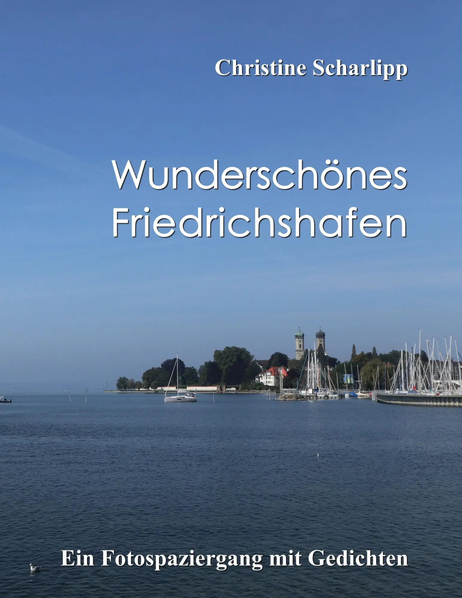 Cover: 9783819206573 | Wunderschönes Friedrichshafen | Ein Fotospaziergang mit Gedichten