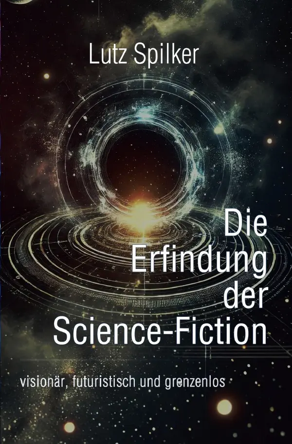 Cover: 9783819756573 | Die Erfindung der Science-Fiction | Lutz Spilker | Taschenbuch | 2025