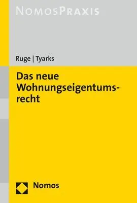 Cover: 9783848776573 | Das neue Wohnungseigentumsrecht | Niki Ruge (u. a.) | Taschenbuch