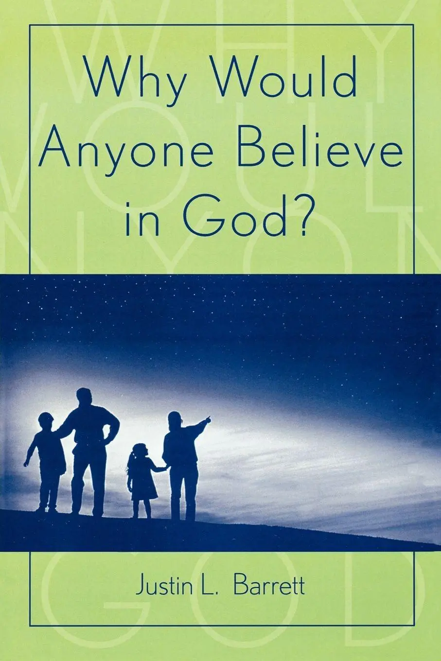 Cover: 9780759106673 | Why Would Anyone Believe in God? | Justin L. Barrett | Taschenbuch Cover: 9780759106673 | Why Would Anyone Believe in God? | Justin L. Barrett | Taschenbuch