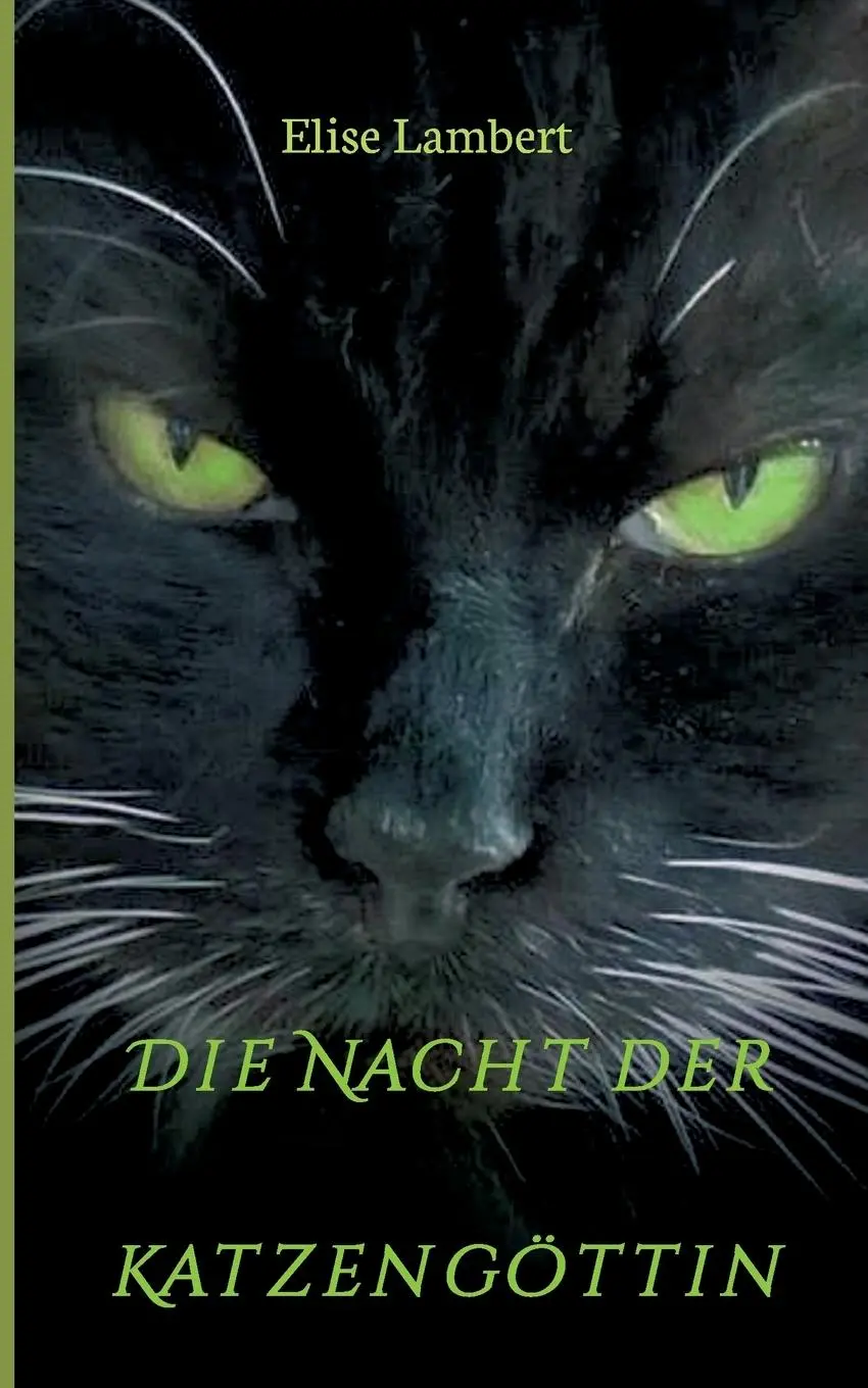 Cover: 9783734506673 | Die Nacht der Katzengöttin | Elise Lambert | Taschenbuch | 384 S.