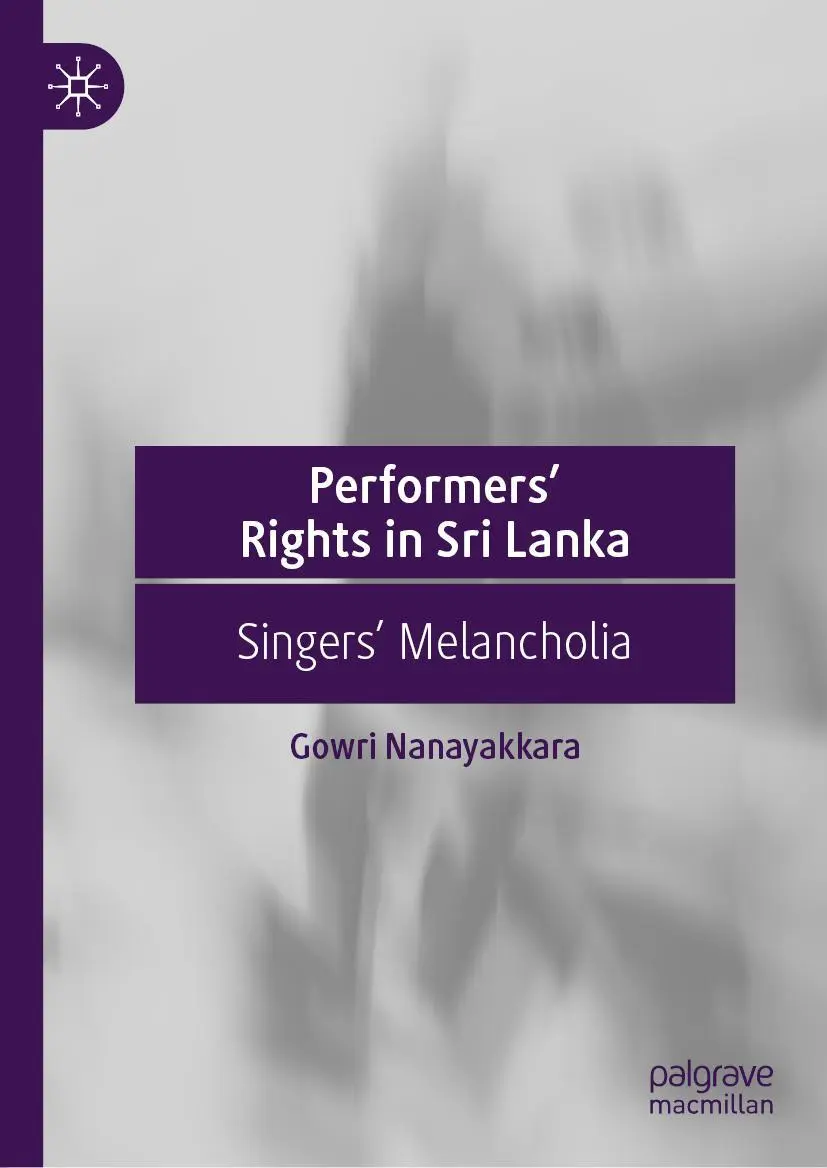 Cover: 9789811366673 | Performers' Rights in Sri Lanka | Singers' Melancholia | Nanayakkara