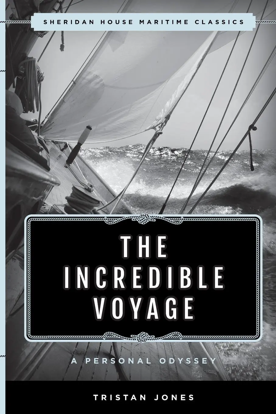 Cover: 9781493066773 | The Incredible Voyage | A Personal Odyssey | Tristan Jones | Buch