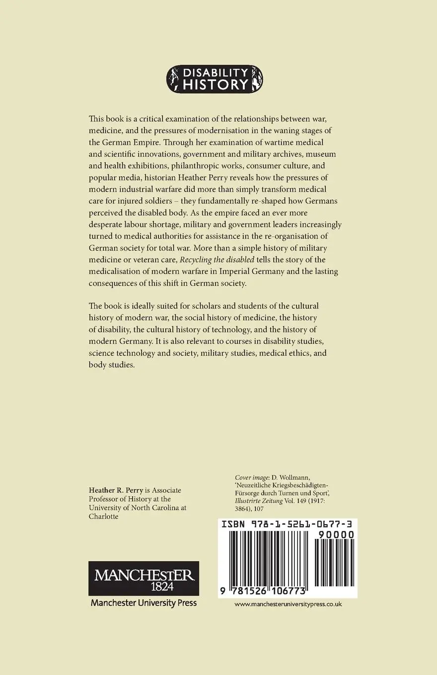 Rückseite: 9781526106773 | Recycling the Disabled | Army, Medicine, and Modernity in Wwi Germany