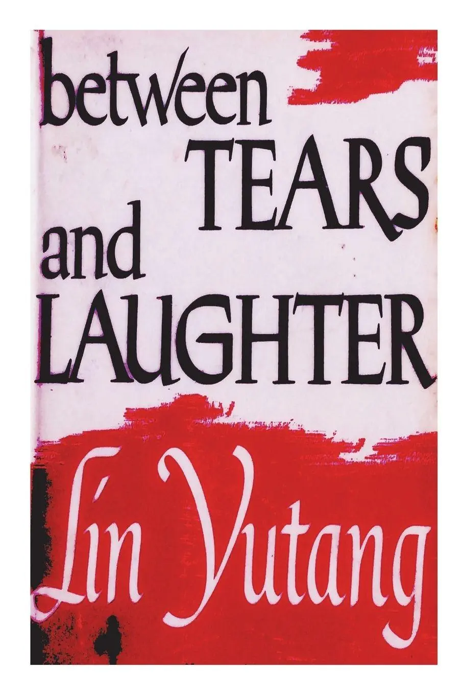 Cover: 9781773236773 | Between Tears And Laughter | Lin Yutang | Taschenbuch | Englisch