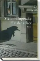 Cover: 9783854526773 | Halsknacker | Stefan Slupetzky | Buch | 112 S. | Deutsch | 2011