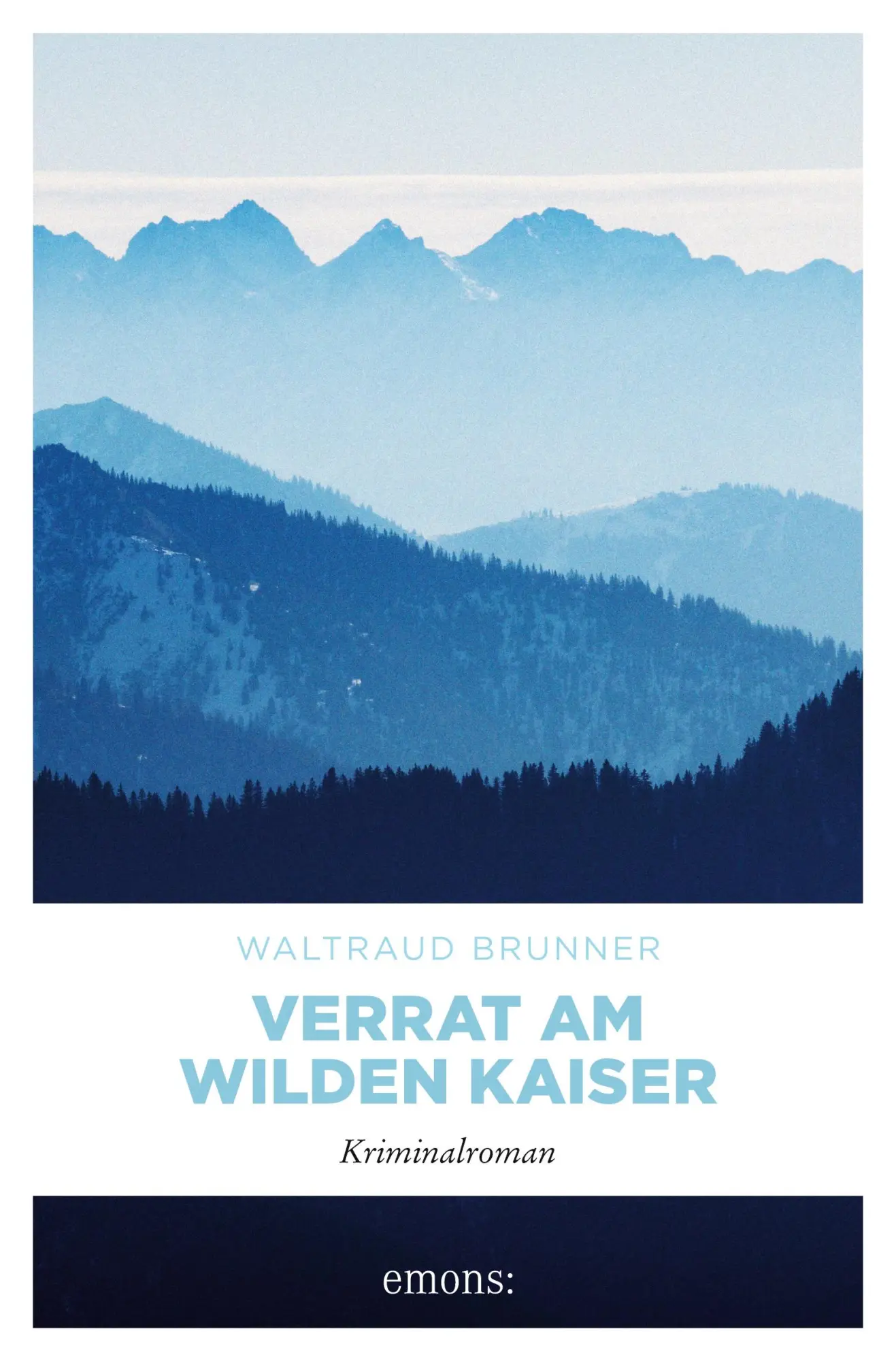 Cover: 9783954516773 | Verrat am Wilden Kaiser | Kriminalroman | Waltraud Brunner | Buch