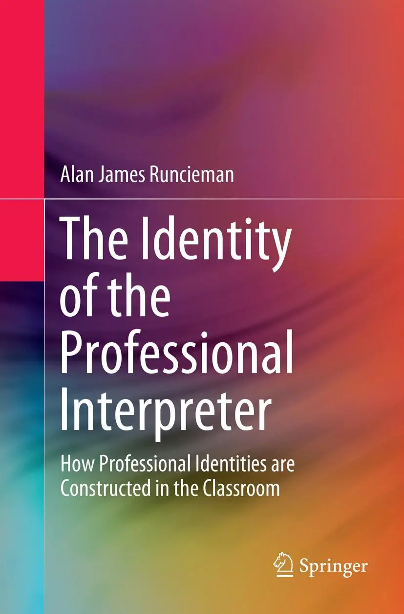 Cover: 9789811356773 | The Identity of the Professional Interpreter | Alan James Runcieman