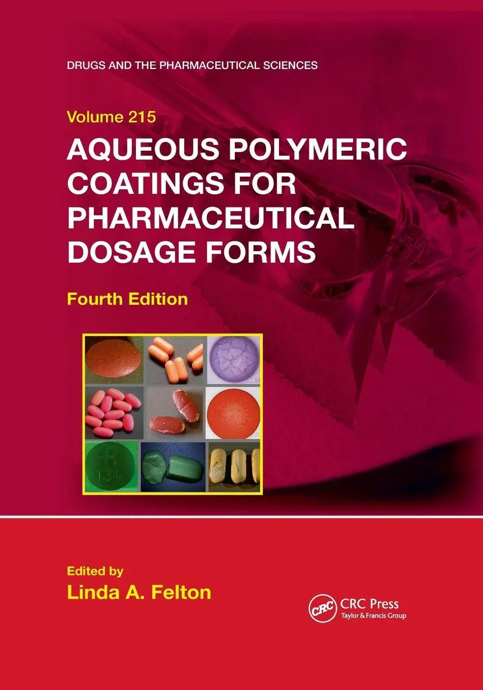 Cover: 9780367736873 | Aqueous Polymeric Coatings for Pharmaceutical Dosage Forms | Felton