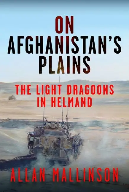 Cover: 9781036116873 | On Afghanistan's Plains | The Light Dragoons in Helmand 2006-2012