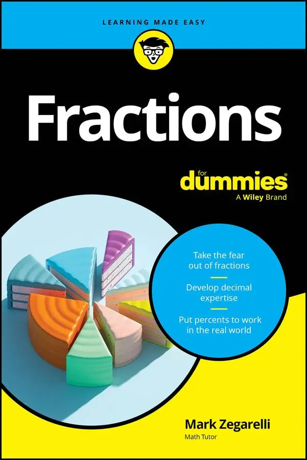 Cover: 9781394296873 | Fractions For Dummies | Mark Zegarelli | Taschenbuch | Englisch | 2025