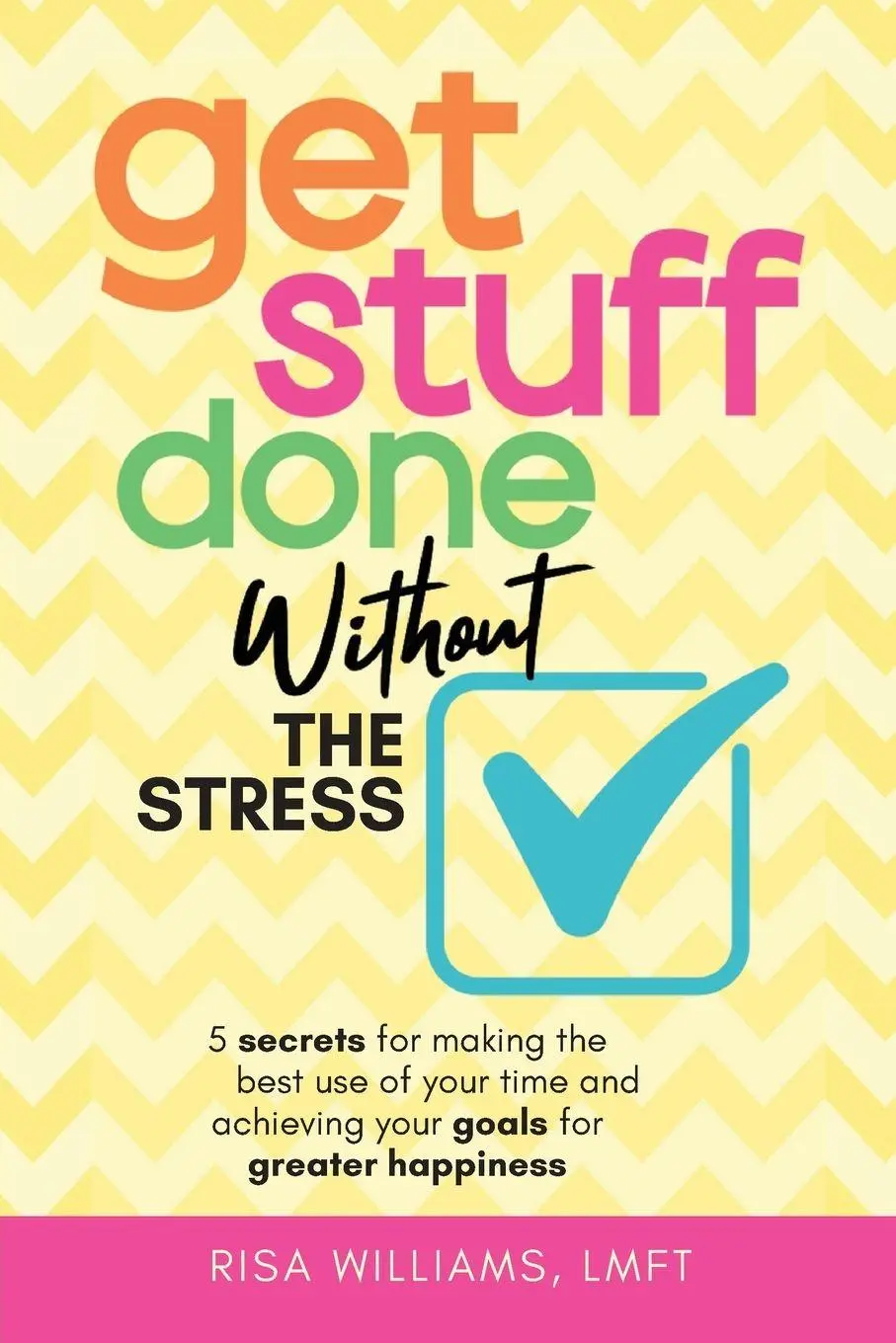 Cover: 9781684816873 | Get Stuff Done Without the Stress | Risa Williams | Taschenbuch | 2025
