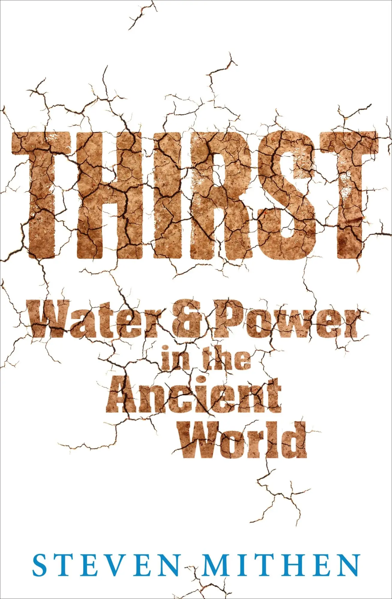 Cover: 9781780226873 | Thirst | Water and Power in the Ancient World | Steven Mithen | Buch