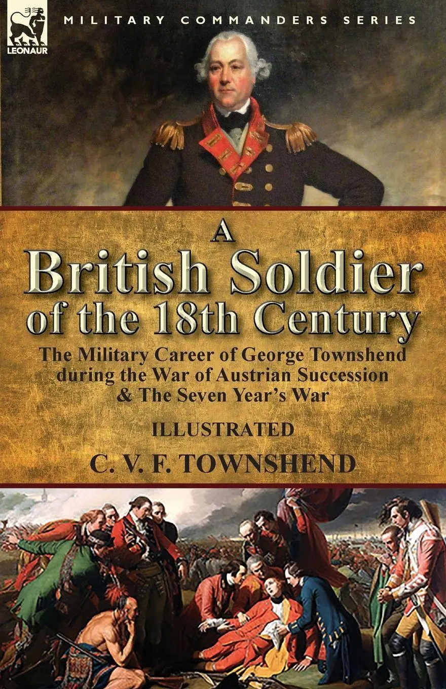 Cover: 9781782826873 | A British Soldier of the 18th Century | C. V. F. Townshend | Buch