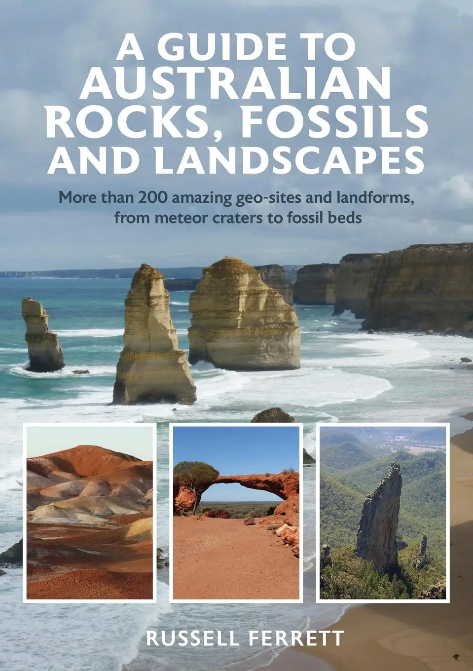 Cover: 9781925546873 | A Guide to Australian Rocks, Fossils and Landscapes | Russell Ferrett