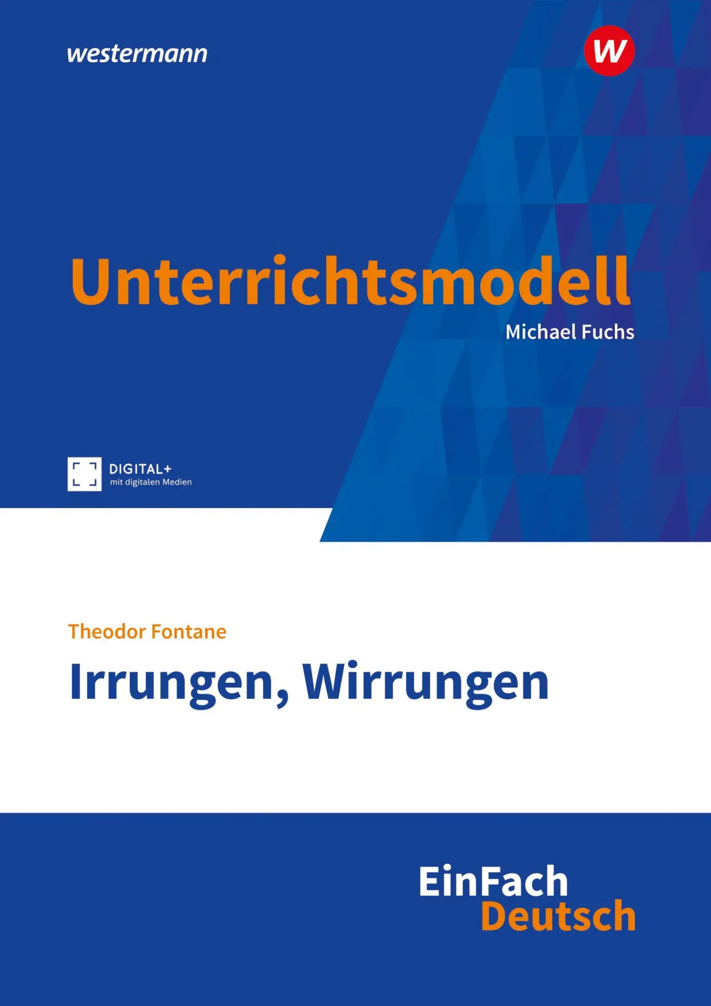 Cover: 9783141096873 | Irrungen, Wirrungen. EinFach Deutsch Unterrichtsmodelle | Fuchs | Buch
