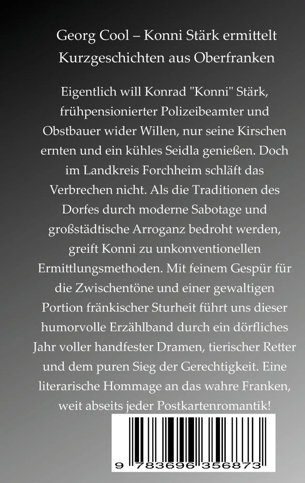 Rückseite: 9783696356873 | Konni Stärk ermittelt | Kurzgeschichten aus Oberfranken | Georg Cool