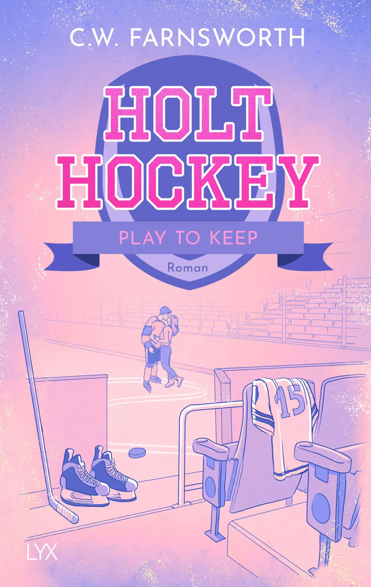 Cover: 9783736326873 | Holt Hockey - Play to Keep | C. W. Farnsworth | Taschenbuch | 432 S.