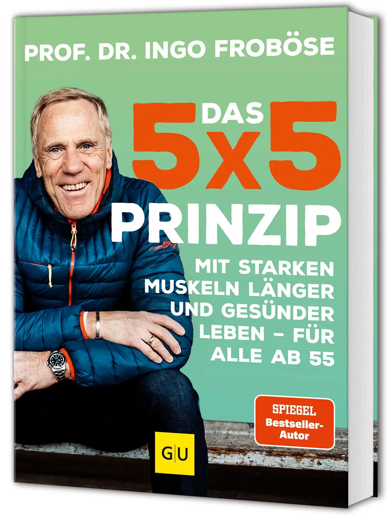 Cover: 9783833896873 | Das 5x5-Prinzip | Ingo Froböse | Buch | GU Fitness | 192 S. | Deutsch