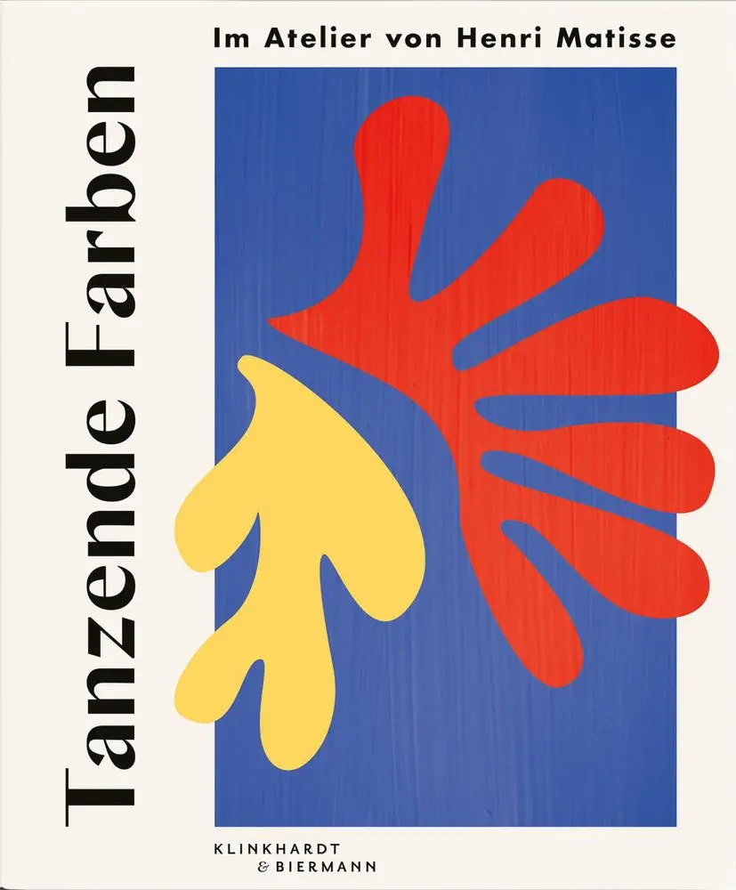 Cover: 9783943616873 | Tanzende Farben - Im Atelier von Henri Matisse | von 3 - 10 Jahren