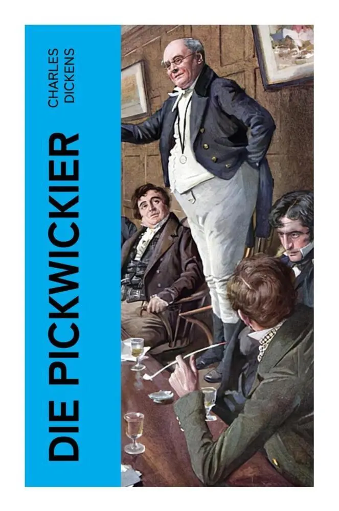 Cover: 9788027366873 | Die Pickwickier | Charles Dickens | Taschenbuch | 456 S. | Deutsch