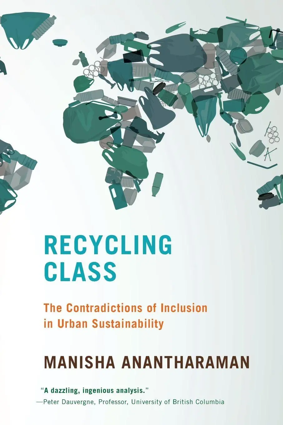 Cover: 9780262546973 | Recycling Class | Manisha Anantharaman | Taschenbuch | Englisch | 2024