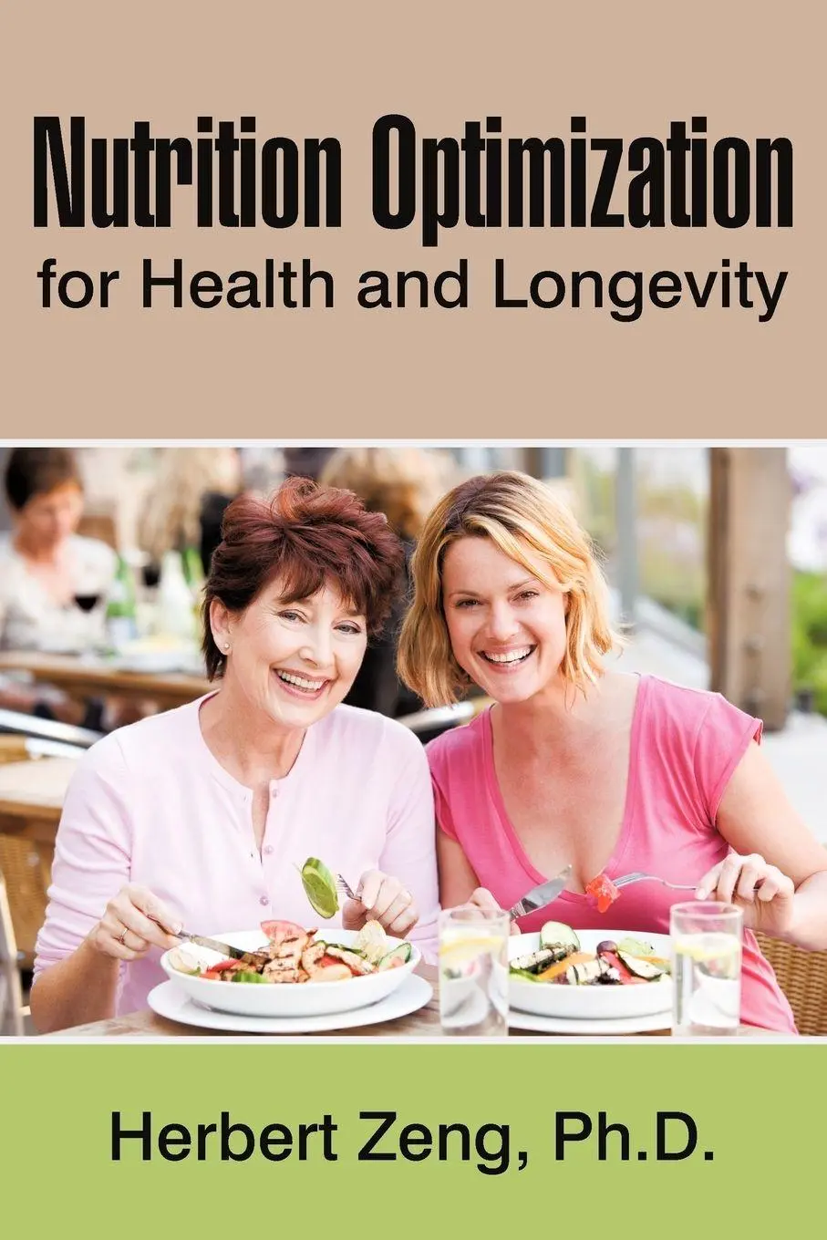 Cover: 9781440196973 | Nutrition Optimization for Health and Longevity | Herbert Zeng | Buch